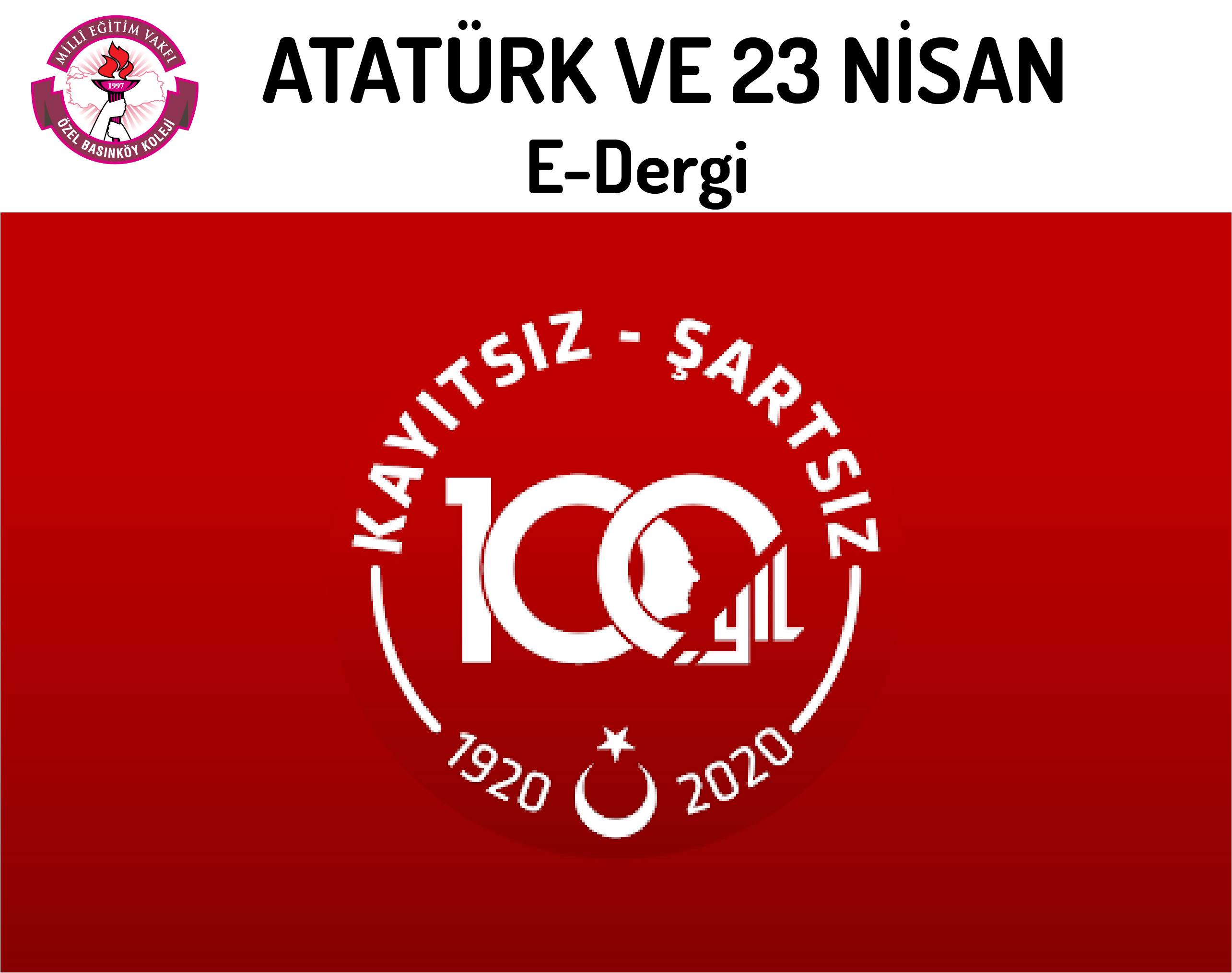 Atatürk ve 23 Nisan” Konulu E-Dergi Çalışması